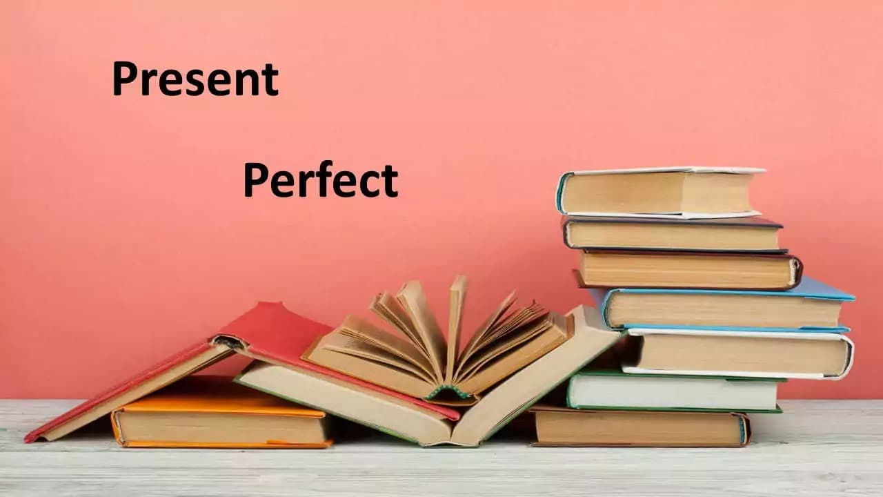 گرامر Present Perfect — توضیح به زبان ساده + مثال